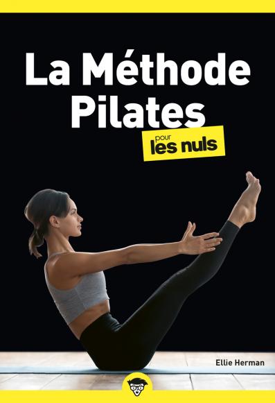 La méthode pilates Pour les Nuls poche, 2e