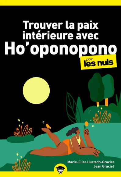 Trouver la paix intérieure avec Ho'oponopono pour les Nuls poche