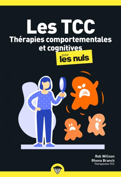 Les Thérapies comportementales et cognitives pour les Nuls