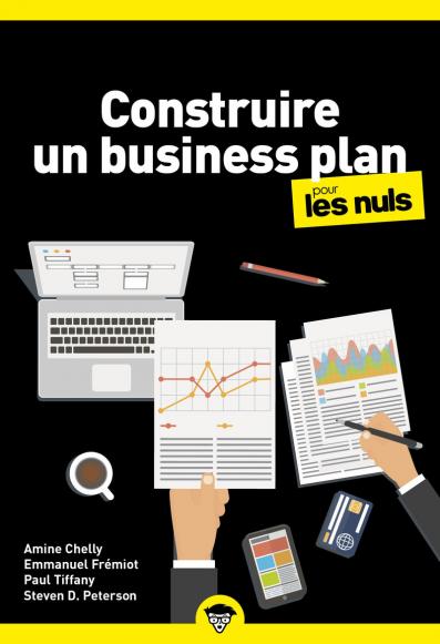 Construire un business plan pour les Nuls poche Business