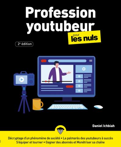 Profession youtubeur pour les Nuls2e édition