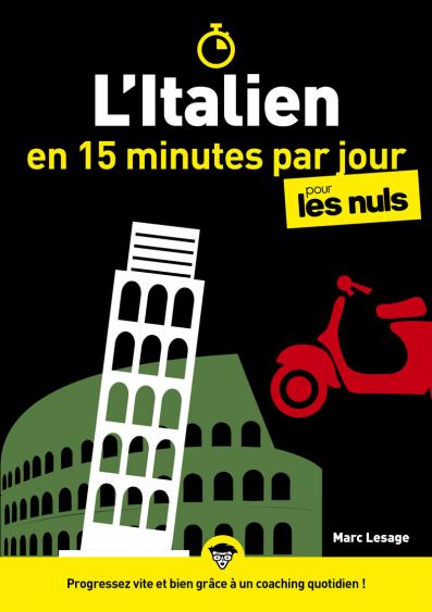 L'Italien en 15 minutes par jour pour les Nuls