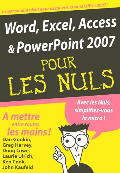 Word, Excel, Access, PowerPoint 2007 MégaPoche Pour les Nuls