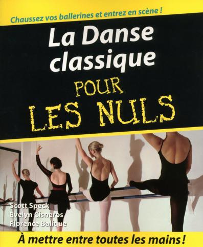 La Danse classique Pour les nuls