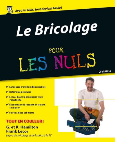 Le Bricolage tout en couleur Pour les nuls