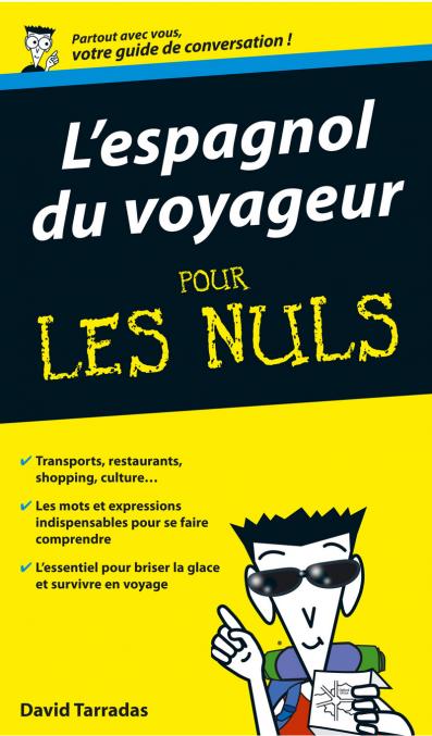 Espagnol du voyageur Guide de conversation Pour les nuls