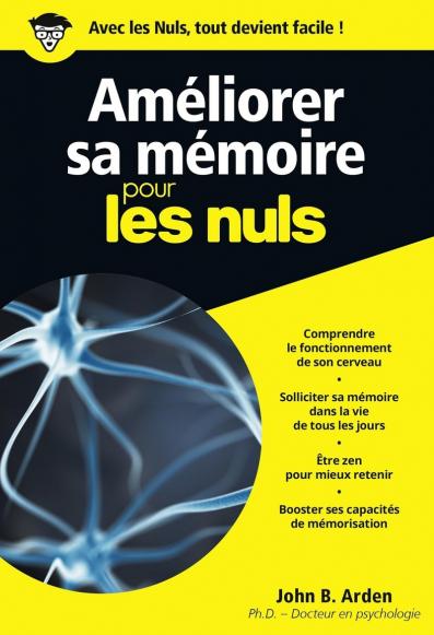 Améliorer sa mémoire Pour les Nuls