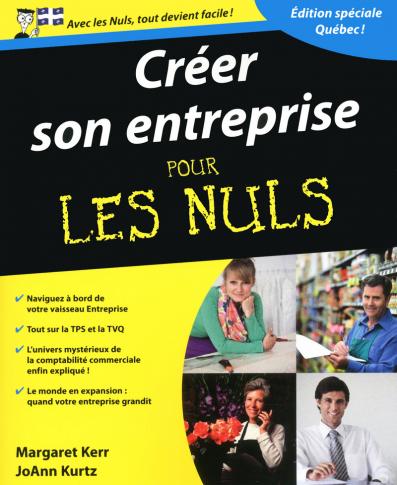 Créer son entreprise Pour les Nuls, version québecoise