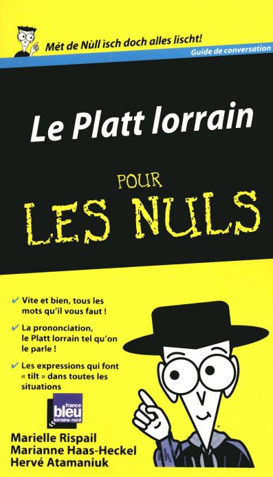 Le Platt lorrain Guide de conversation Pour les Nuls