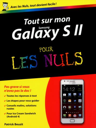 Tout sur mon Galaxy S II (version ICS) Pour les Nuls