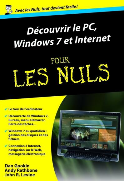 Découvrir le PC, Windows 7 et Internet pour les Nuls