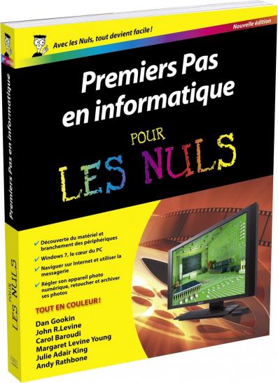 Premiers Pas en informatique pour les Nuls Nouvelle édition