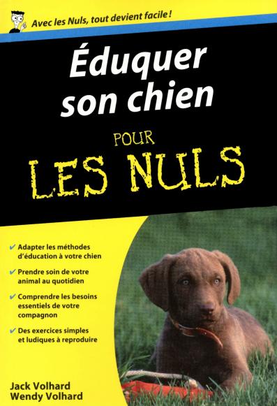 Eduquer son chien pour les Nuls poche