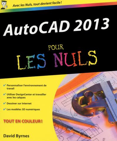 AutoCAD 2013 Pour les Nuls