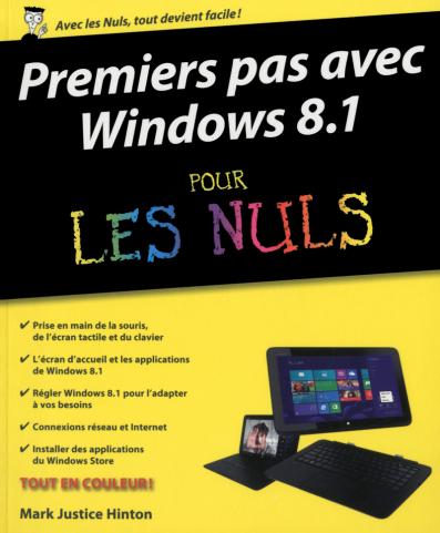 Premiers pas avec Windows 8.1 pour les Nuls
