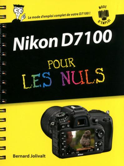 Nikon D7100 Mode d'emploi pour les Nuls