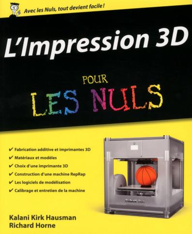 L'impression 3D pour les Nuls