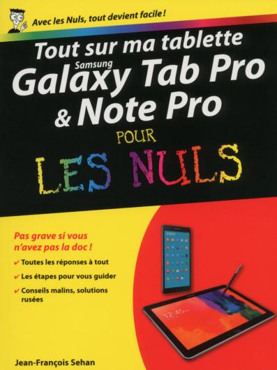 Tout sur ma tablette Samsung Galaxy TabPRO et NotePRO pour les Nuls