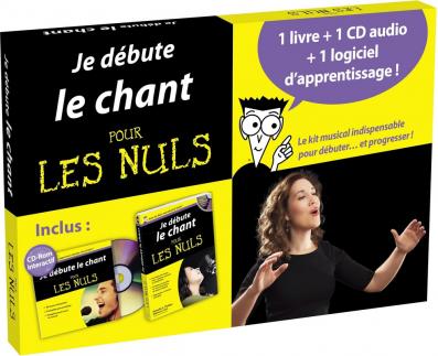 Je débute le chant pour les Nuls - Kit avec logiciel d'apprentissage + CD-audio + Manuel