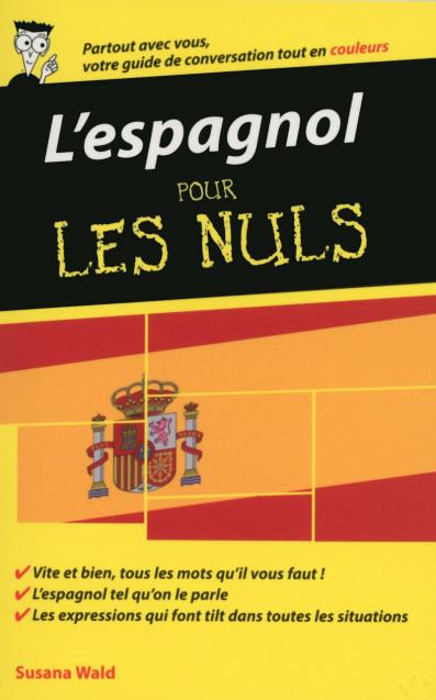 L'espagnol - Guide de conversation pour les Nuls, 2ème édition