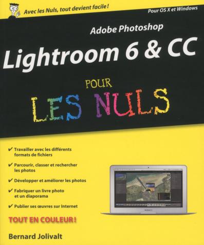 Adobe Photoshop Lightroom 6 pour les Nuls
