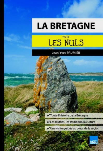 La Bretagne pour les Nuls poche