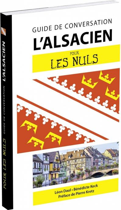 L'alsacien pour les Nuls Guide de conversation, 2e édition