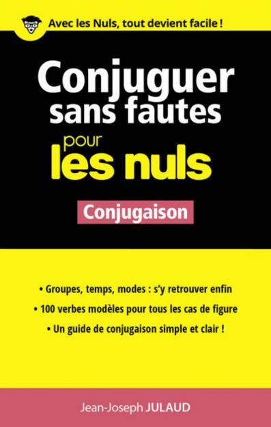 Conjuguer sans fautes pour les Nuls