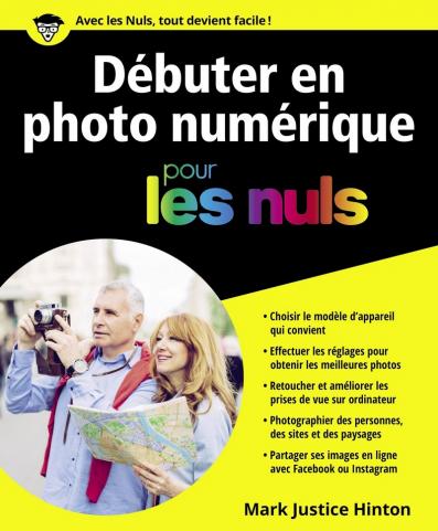 Débuter en photo numérique pour les Nuls