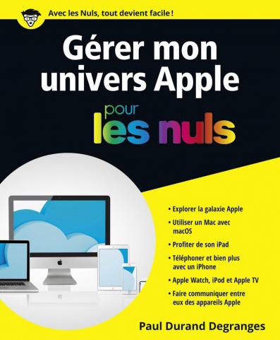 Gérer son univers Apple pour les Nuls