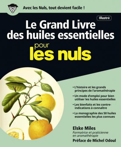 Le Grand Livre des huiles essentielles pour les Nuls